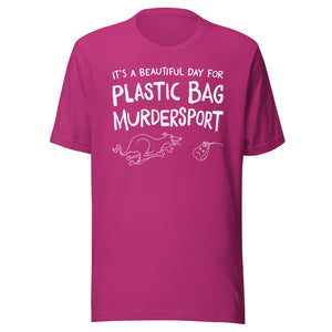 unisex t-shirt: plastic bag murdersport (sighthound version)  (WHITE print)