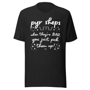 Open image in slideshow, unisex t-shirt: pyr sheps pick &#39;em up
