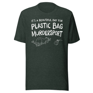 unisex t-shirt: plastic bag murdersport (sighthound version)  (WHITE print)
