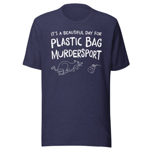 unisex t-shirt: plastic bag murdersport (sighthound version)  (WHITE print)