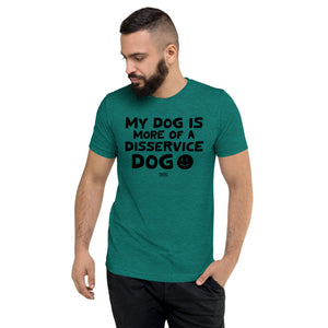 Open image in slideshow, unisex tri-blend t-shirt: disservice dog
