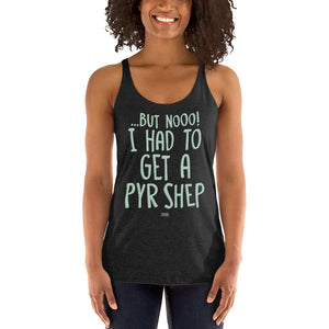 Open image in slideshow, women&#39;s racerback: had to get a pyr shep (mint print)
