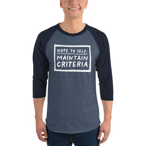Open image in slideshow, 3/4 sleeve dark raglan: maintain criteria
